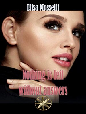 cover image of Nothing is Left Without Answers